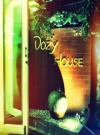 Dozy House